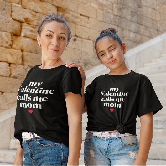 Mijn Valentijn noemt me mama! Valentijnsdag T-shirt