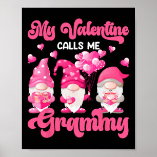 Mijn Valentijnsdagen noemen me Grammy Roze Gnomies Poster