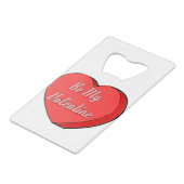 Mijn Valentijnse Snoep tekenen Creditkaart Flessenopener (Achterkant Gekanteld)