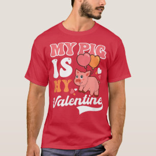 Mijn Varken is Mijn Valentijn Valentijnse het Ontw T-shirt
