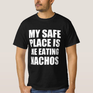 Mijn veilige plek is nachos eten t-shirt