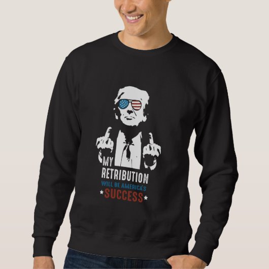 Mijn vergelding zal Amerika succes veroordeelde Trui (Voorkant)
