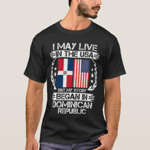 Mijn verhaal begon in de Dominicaanse Republiek T-shirt