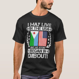 Mijn verhaal begon in Djibouti T-shirt