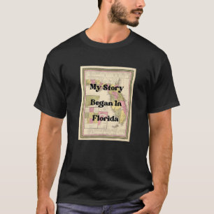 Mijn verhaal begon in Florida 1849 Antieke vintage T-shirt