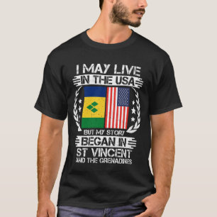 Mijn verhaal begon in Saint Vincent en de Grenadin T-shirt
