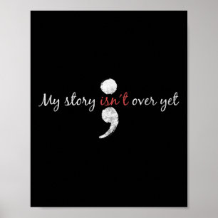 Mijn verhaal gaat over nog steeds semicolon zelfmo poster