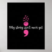Mijn verhaal is nog niet over Semicolon kracht men Poster (Voorkant)