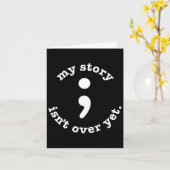 Mijn verhaal is nog niet voorbij semicolon Suicide Kaart (Gele Bloem)