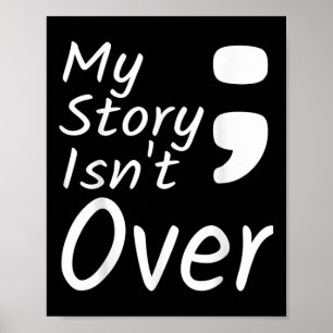Mijn verhaal is nog niet voorbij Semicolon Suïcide Poster