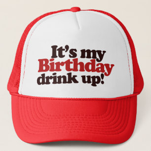 Mijn verjaardag Drink op! Het is een verjaardagsfe Trucker Pet
