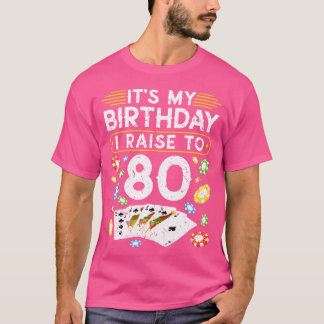 Mijn verjaardag I Raiseo 80 Pokergezin T-shirt