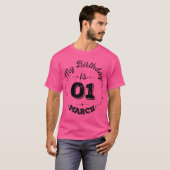 Mijn verjaardag is 10 maart T-shirt (Voorkant volledig)