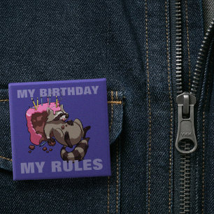 Mijn verjaardag, mijn regels Gierige wasbeer cake Vierkante Button 5,1 Cm