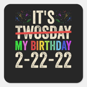Mijn verjaardag op 22 februari 2022 vierkante sticker