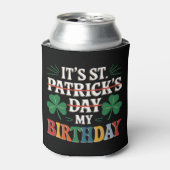 Mijn verjaardag St Patrick's Day 2025 Funny Shamro Blikjeskoeler (Blikje Voorkant)