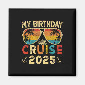Mijn verjaardagscruise 2025 Party Cruise Verjaarda Magneet (Voorkant)