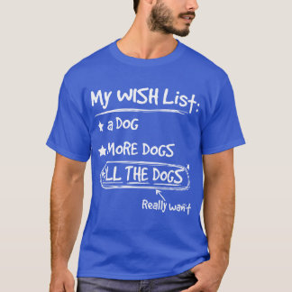 Mijn verlanglijstje A Dog More Dogs Allhe Dogs  GI T-shirt