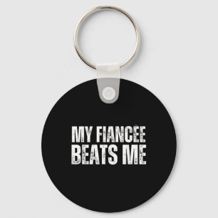 Mijn verloofde slaat me Funny Engagement Party Nie Sleutelhanger