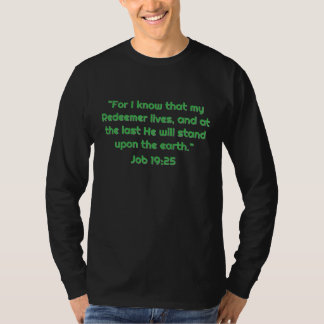 Mijn Verlosser Leeft Job 19:25 T-Shirt