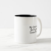 Mijn verontwaardiging is groter dan uw koffie-Mok Tweekleurige Koffiemok (Voorkant rechts)
