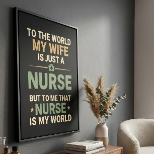 Mijn Verpleegster Vrouw Is Mijn Wereld Verpleegste Poster