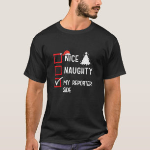 Mijn verslaggever kant aardige stoute kerst nieuws t-shirt