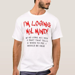 Mijn Verstand Verliezen Grappige T-Shirt