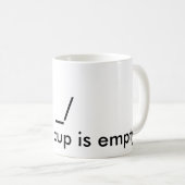 "\_/ Mijn verzorgingskop is leeg." Mok (Voorkant rechts)