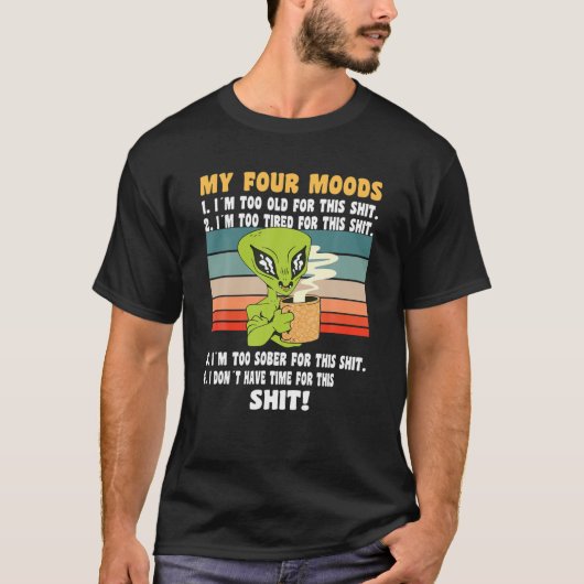 Mijn vier Moods - ik heb koffie nodig - mijn vier  T-shirt (Voorkant)