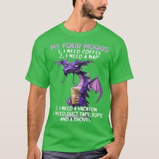 Mijn vier stemmingen Ik heb koffie nodig Ik heb ee T-shirt