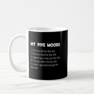 Mijn vijf Moods Sarcastic Snarky Adult Humor Pun J Koffiemok