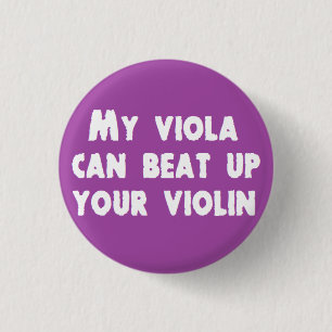Mijn Viola kan je gewelddadige Button opblazen