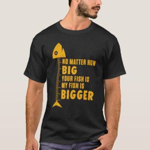 Mijn vis is groter Vissen Visser Grappig grapje T-shirt