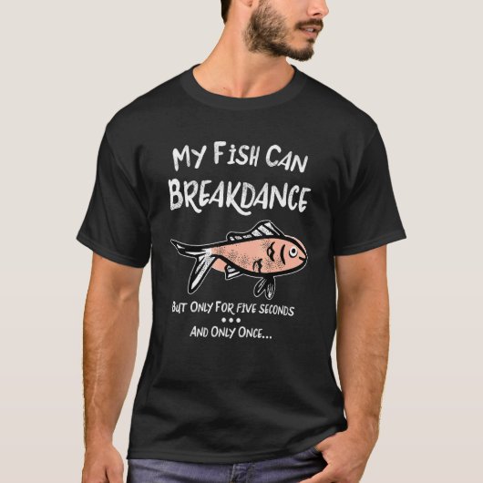 Mijn vis kan breakdancen t-shirt (Voorkant)