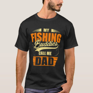 Mijn Vissen boeddies noemen me papa Fisherman Zoon T-shirt