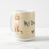 Mijn Vizsla Ate mijn thuiswerk Koffiemok (Voorkant links)