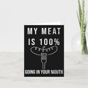 Mijn vlees gaat 100% in je mond Grappig BBQ Gril Kaart