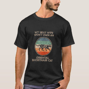 Mijn volgende vrouw won eigen kat mam oosters kort t-shirt