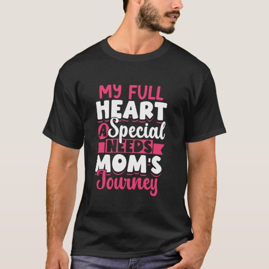 Mijn volle hart Een speciale behoeften Mama's Reis T-shirt (Voorkant)