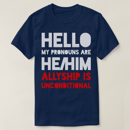 Mijn voornaamwoorden zijn hehim Ally T-shirt (Design voorkant)