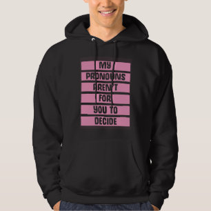 Mijn voornaamwoorden zijn niet voor jou om te besl hoodie
