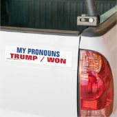 Mijn voornaamwoorden zijn Trump Won Bumpersticker (Op Truck)