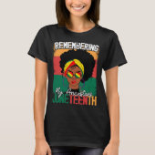 Mijn Voorouders Herdend Juneteenth Vrijheidsdag T-shirt (Voorkant)