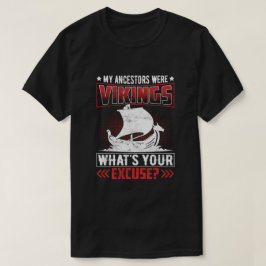 Mijn voorouders waren viking t-shirt