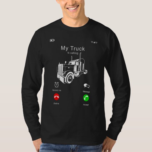 Mijn vrachtwagen roept het telefoonscherm voor 18 t-shirt (Voorkant)