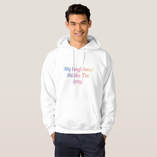 Mijn vriend denkt dat ik homo ben hoodie (Voorkant volledig)