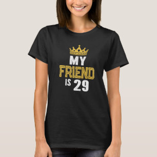 Mijn vriend is 29 jaar oud 29e verjaardag idee voo t-shirt