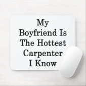 Mijn vriend is de snelste carpenter die ik ken muismat (Met muis)