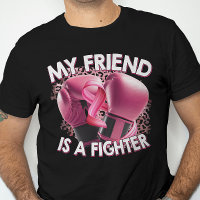 Mijn vriend is een Fighter Breast Cancer Pink Ribb